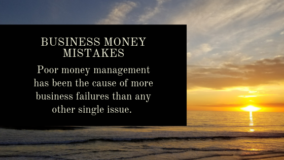 BUSINESS MONEY MISTAKES